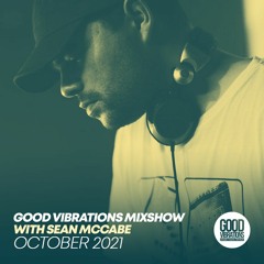 Good Vibrations Mixshow with Sean McCabe - October 2021