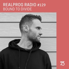 REALPROG Radio EP129 - Bound To Divide