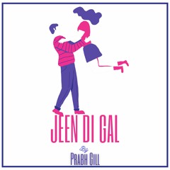 Jeen Di Gal (feat. Prophe C & Raxstar)