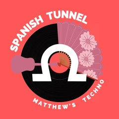Spanish Tunnel - Matthew's Techno