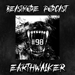 EARTHWALKER // BEASTMODE Podcast #98