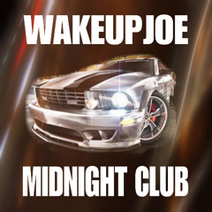 midnight club - 154 - prod wakeup joe
