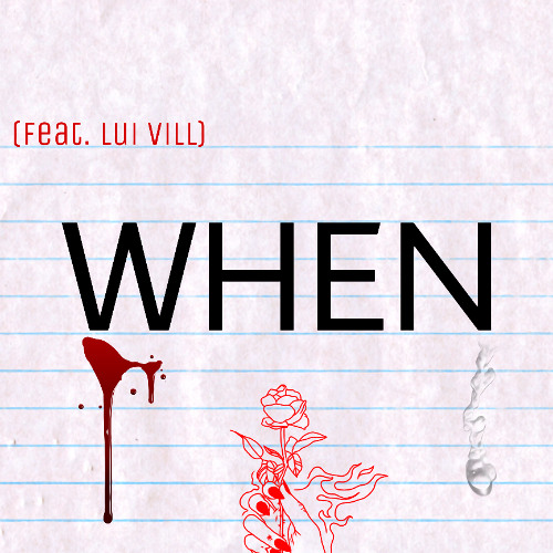 WHEN- (Feat. Lui V)