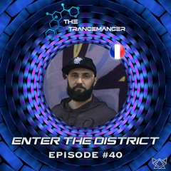 District Solaris Present "Enter The District" #040 (Guest Mix by The Trancemancer)