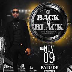 BACK II BLACK 2024 Dj Stagga, Digital Clear, Dj Shad. Presidential Promotions.  11.09.24