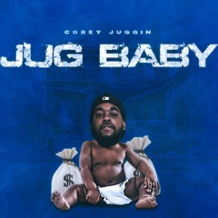 Corey Juggin - Jug Baby 20K (2023)