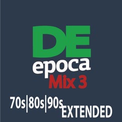 De Epoca Mix -Extended- Vol.3 by Fernando Fernández | vMixes.com