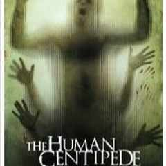 The Human Centipede (First Sequence) (2009) FuLLMovie in Hindi Mp4/4K | New Movie 2023 8523859