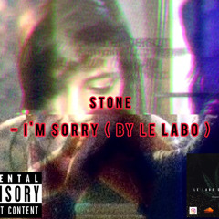 ( Yuri Stone - I’m Sorry ) By le Labo .mp3