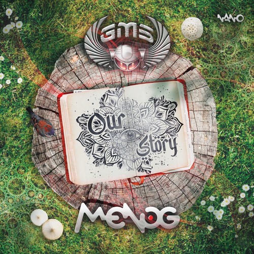 Stream Gms Menog Our Story By Nano Records Listen Online For Free On Soundcloud