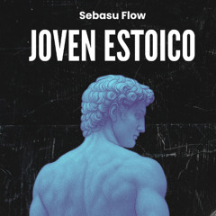 Joven Estoico (Prod. Lowangels)