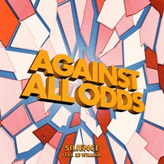 Silience - Against All Odds (Extended Edit)