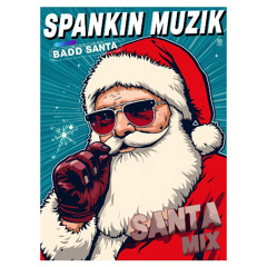 Badd Santa (original mix) Christmas Special