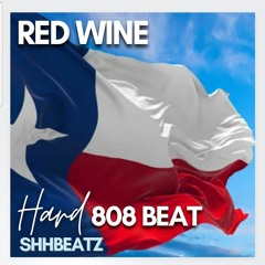 Red Wine - HARD 808 Rap Beat ( w/ Rap & Country Vocals)