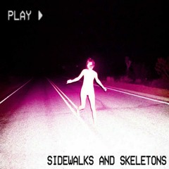 Sidewalks and Skeletons - Goth
