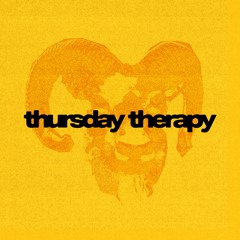 Thursday Therapy