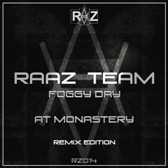 RAAZ Team - Foggy Day At Monastery (Secret Character Remix)