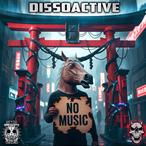 01. Dissoactive - No Music