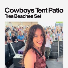 Tres Beaches live at Cowboys Music Festival (Patio Set)