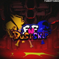 [Friday Night Funkin' DustSwap OST] Faded Flames
