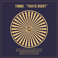 timmi. - Thats Right (Free Download)