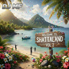 Welcome to Shattaland vol 2