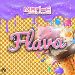 Dj Lub's Ft Marl-E - Flava (Ice Cream Truck Riddim) DANCEHALL 2022