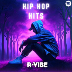 Hip Hop Hits 2024 | R-VIBE Network