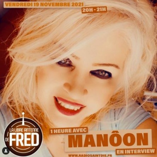 Interview de la chanteuse Française Manôon - Radio Saint Dié - Fred - 17/11/21