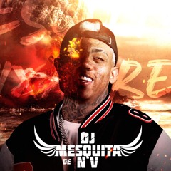 18+ 2 MINUTINHOS PRA ESCUTAR DE ROLÊ {DJ MESQUITA DE NV} +18