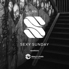 Sexy Sunday Radio Show 676 - IBIZA GLOBAL RADIO