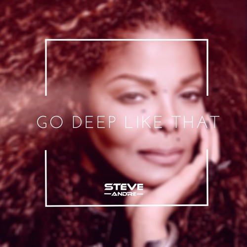 Go Deep Like That (Steve Andre Edit)