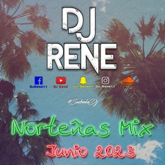 Dj René - Norteñas Mix Junio 2023