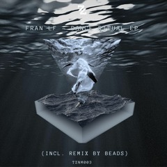 BT Premiere: Fran LF - Dance Ritual (BEADS Remix) [TZNM003]