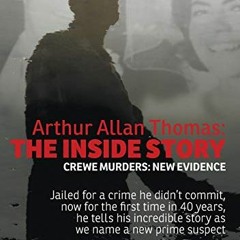 [READ] PDF EBOOK EPUB KINDLE Arthur Allan Thomas: The Inside Story: Crewe Murders: Ne