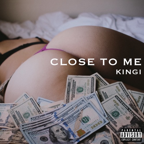 Stream Close To Me by KINGI  Listen online for free on SoundCloud