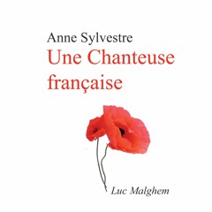 Anne Sylvestre - Une Chanteuse Française