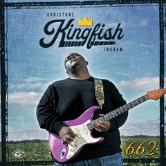 Christone "Kingfish" Ingram - I Got To See You