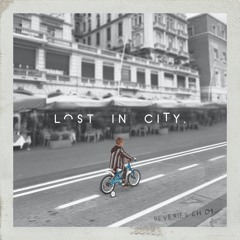 Lost In City - Reveries Ch.1