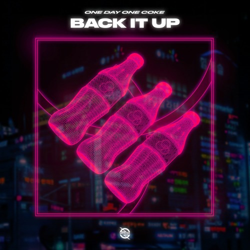 ONE DAY ONE COKE & Movenchy - Back It Up