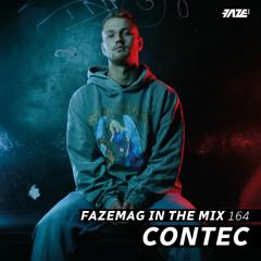 Contec – FAZEmag In The Mix 164
