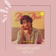 Ronit vinta - Baaki baaki (Pishach Lofi remix)