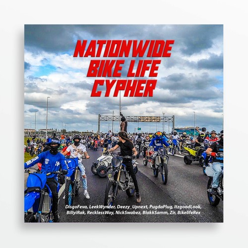 Stream Nationwide Bike Life Cypher by DisgoFeva Listen online for