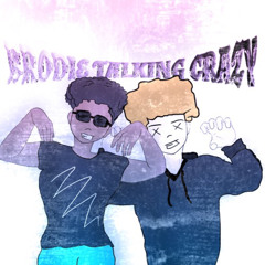 Brodie Talking Crazy Feat (Marluxiam)