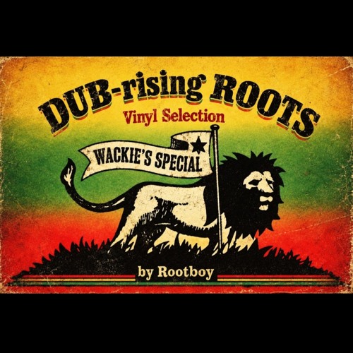 洋楽 roots dub Stream DUB-rising ROOTS Wackie's Special vinyl selection by