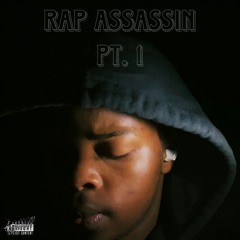 RAP ASSASIN Pt. 1
