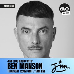 JIM Club Radio #001 with Ben Manson
