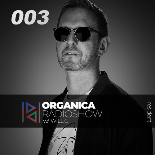 ORGANICA 003 - DJ Will C's Top 10 Tracks of 2023