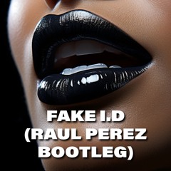 FAKE I.D / SippinYak (Raul Perez BOOTLEG) - Morgan Seatree