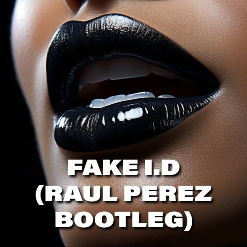 FAKE I.D / SippinYak (Raul Perez BOOTLEG) - Morgan Seatree